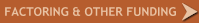Factoring & Other Funding